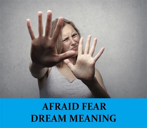 The Hidden Dangers of Fear: A Dream Interpretation